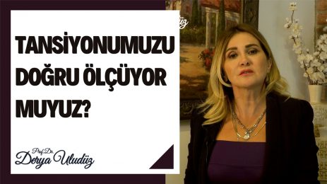 Tansiyonumuzu Doğru Ölçüyor muyuz?