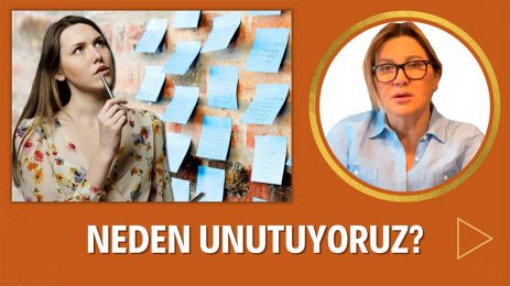 Neden Unutuyoruz?