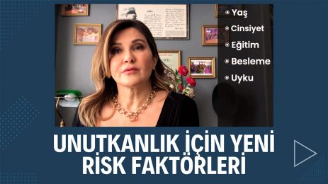 Unutkanlık için yeni risk faktörleri