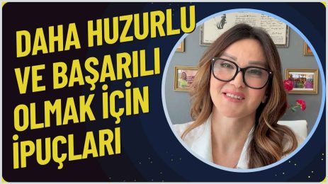 Daha Huzurlu ve Başarılı Olmak İçin İpuçları