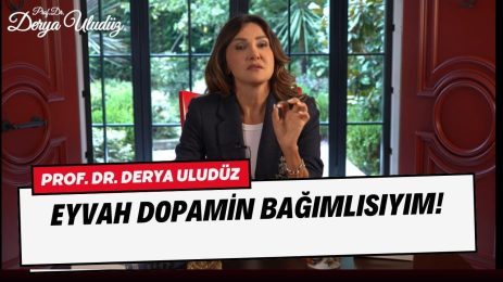 Eyvah Dopamin Bağımlısıyım!
